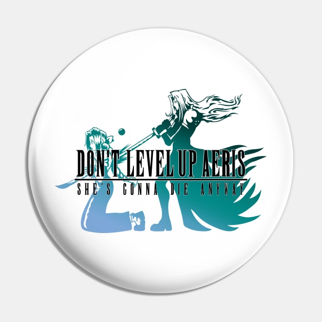 Don't Level Up Aeris - Spoiler Pin by demonigote