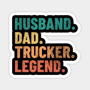 Husband Dad Trucker Legend Best Gift for Dad or Husband Magnet