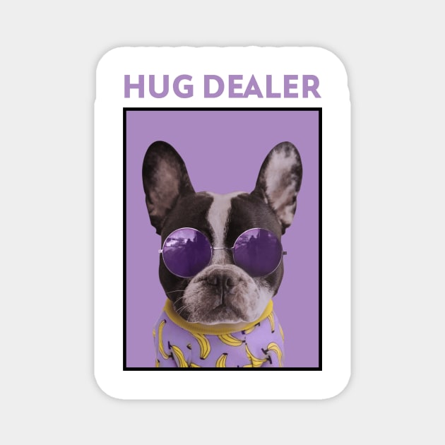 Hug Dealer Magnet by OnePush