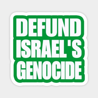 DEFUND ISRAEL'S GENOCIDE - White - Double-sided Magnet