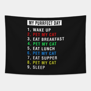 My Perfect Day With My Cat Tapestry