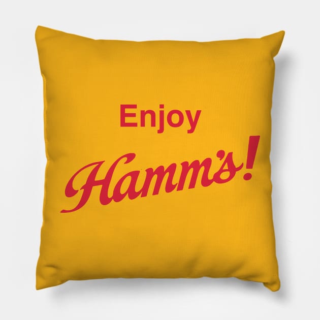 Enjoy. Hamm's. Pillow by Eugene and Jonnie Tee's