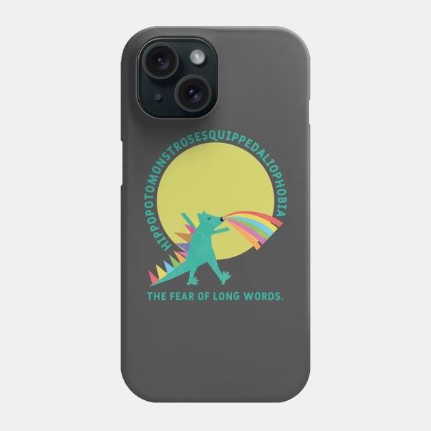 Hippopotomonstrosesquippedaliophobia - the fear of long words. Phone Case by Made by Popular Demand