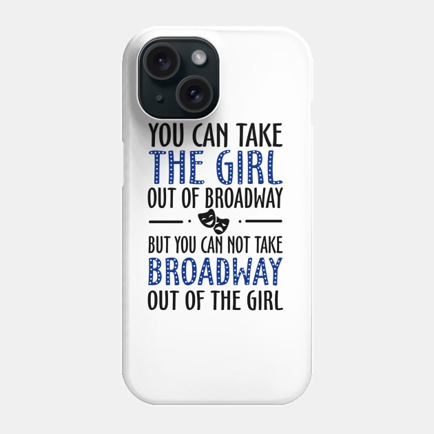 Broadway Fan Funny Phone Case by KsuAnn