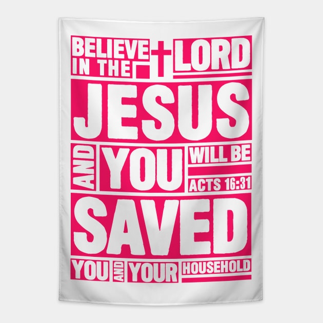 Acts 16:31 Believe in the Lord Jesus Tapestry by Plushism