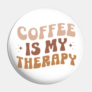 COFFEE IS MY THERAPY Funny Coffee Quote Hilarious Sayings Humor Gift Pin