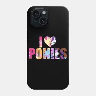 I ♥ Ponies Phone Case