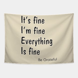 It's Fine I'm Fine Everything is Fine Shirt unisex Short Sleeve Tapestry