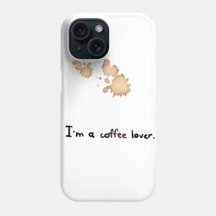 Coffee Stains Phone Case