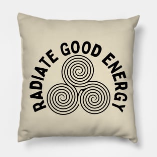 Radiate good energy Pillow