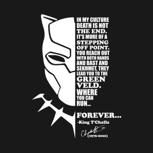 Chadwick Boseman Black Panther Quote white T-Shirt