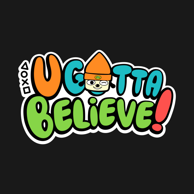 U Gotta Believe v2 by demonigote