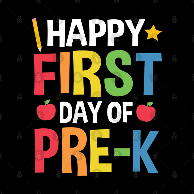 Happy First Day Of Pre-K Back To School Gift by HCMGift