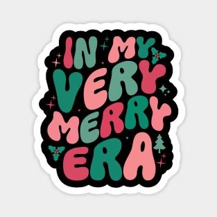 Christmas In My Very Merry Era Xmas Holiday Christmas Magnet