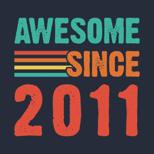 Vintage Awesome Since 2011 T-Shirt