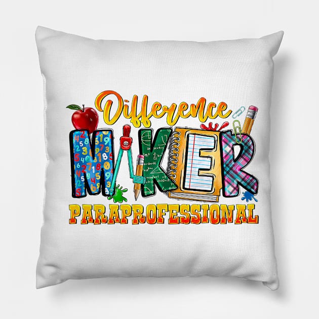 Difference Maker Paraprofessional, Back To School, Paraprofessional Pillow by MichaelStores