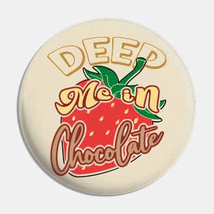 Deep me in chocolate, strawberries in chocolate, a sweet and fruity adventure Pin