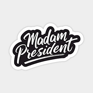 Madam President Magnet