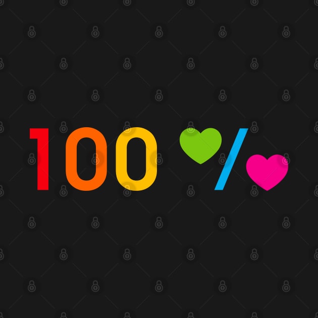 100 % rainbow love on black background by kindsouldesign