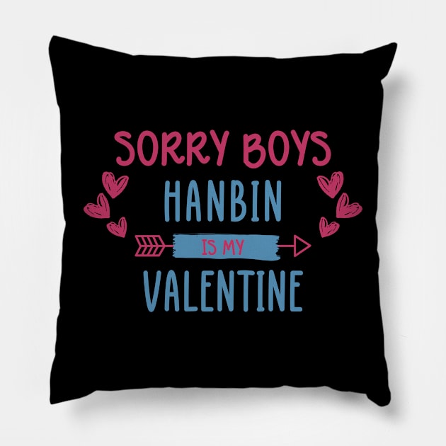 Sorry Boys Hanbin Is My Valentine ZEROBASEONE Pillow by wennstore