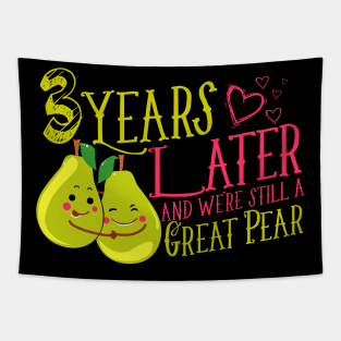 '3 Years Later Still a Great Pear' Funny Anniversary Gift Tapestry