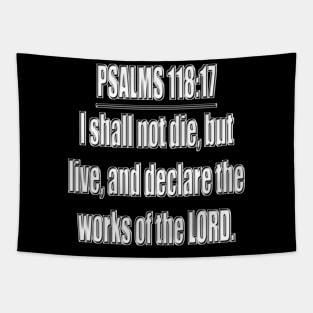 Bible Verse Psalms 118:17 Tapestry