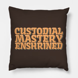 Custodial Mastery Enshrined Pillow