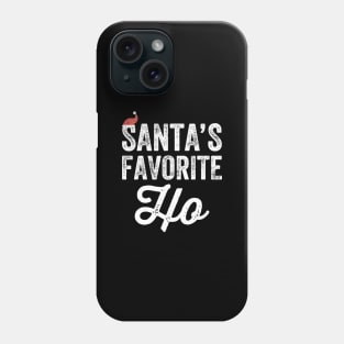 Santa's favorite ho Phone Case