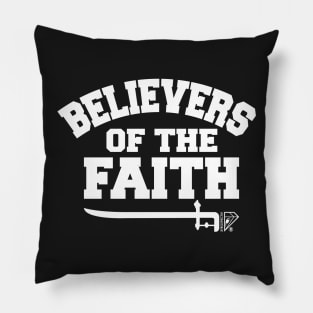 BELIEVERS OF THE FAITH Pillow