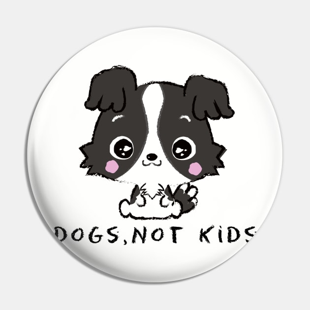 DOGS,NOT KIDS (CHILDFREE) Pin by remerasnerds