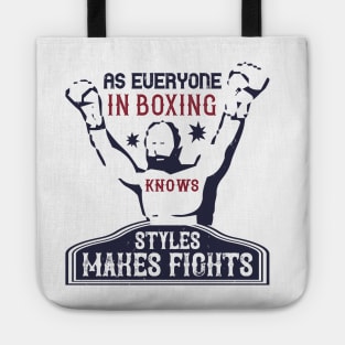 As everyone in boxing knows, styles makes fights Tote