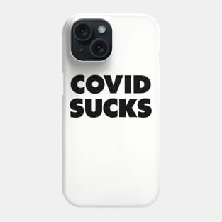 COVID sucks Phone Case