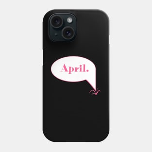 April Phone Case