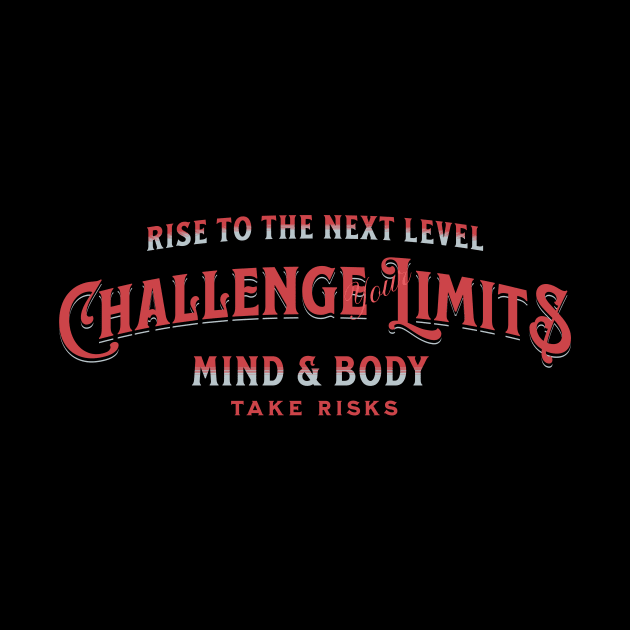 Challenge Your Limits Next Level Inspirational Quote Phrase Text by Cubebox