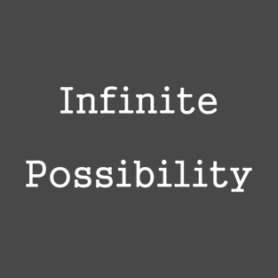 Infinite Possibility T-Shirt