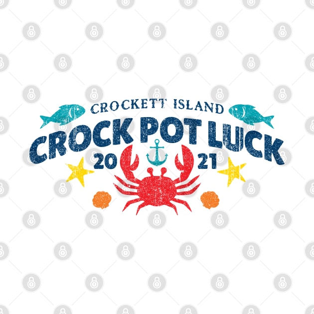 Crockett Island Crock Pot Luck (Variant) by huckblade