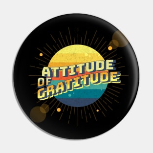 Attitude of Gratitude Pin