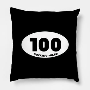 100 Fing Miles Pillow