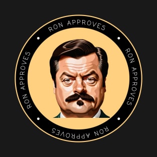 Ron Approves Funny Design T-Shirt