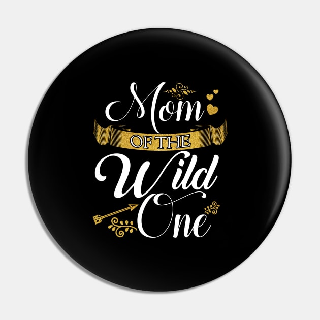 Mom of the wild one Pin by captainmood