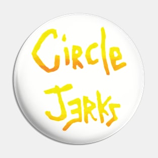 Circle Jerks Pin