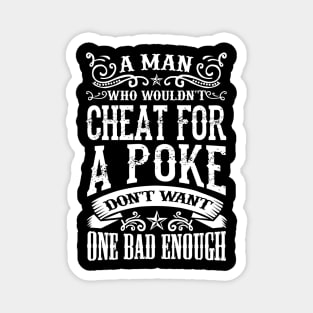 Lonesome dove: Cheat for a poke Magnet