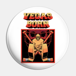 VEGAS BORN Pin