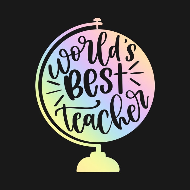 World's best teacher - inspiring teacher quote by PickHerStickers