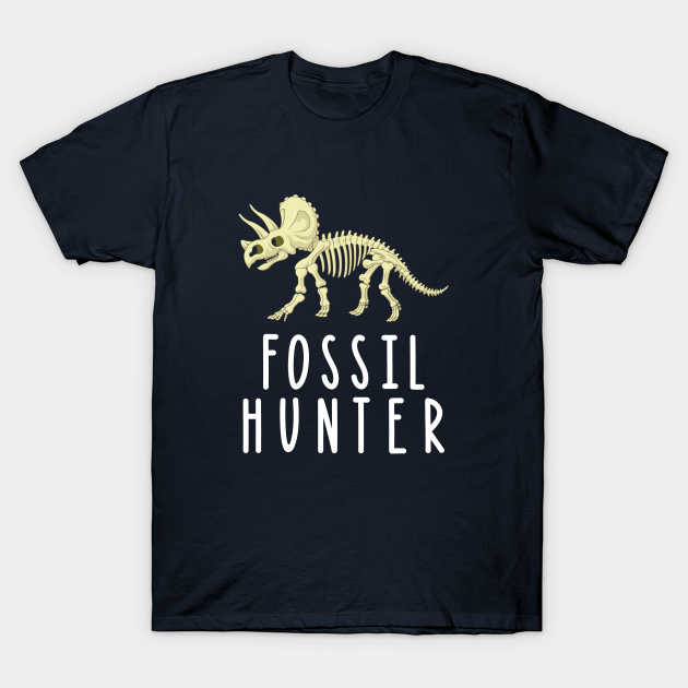 Discover Fossil Hunter Hunting Dinosaur Artifacts - Fossil Hunter - T-Shirt