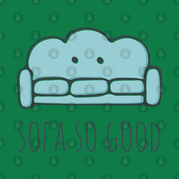 Sofa So Good by myndfart