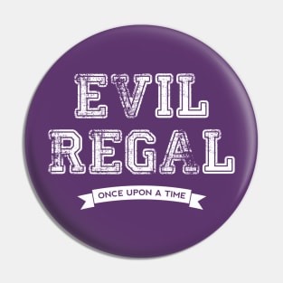 Evil Regal Pin