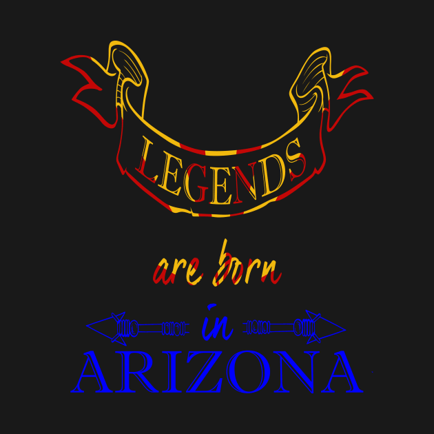 Legends are Born in Arizona by Ciaranmcgee