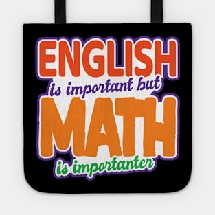 'English Is Important Math Is Importanter' Math Gift Tote