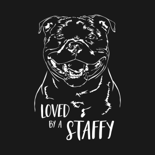 Staffordshire Bull Terrier loved by a staffy saying T-Shirt